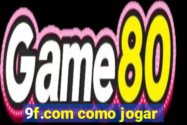 9f.com como jogar